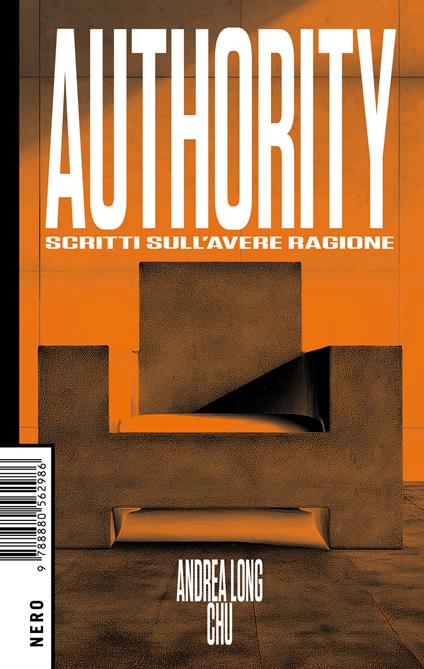 Authority. Scritti sull'avere ragione - Andrea Long Chu - copertina