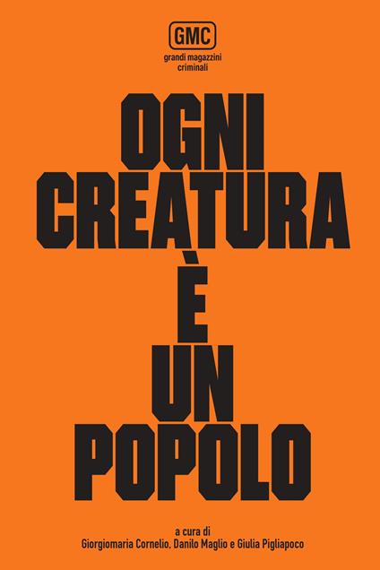Ogni creatura è un popolo - Grandi Magazzini Criminali - copertina