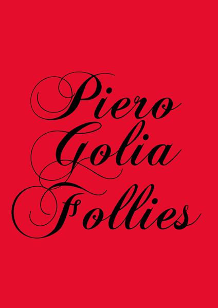 Follies - Piero Golia - copertina
