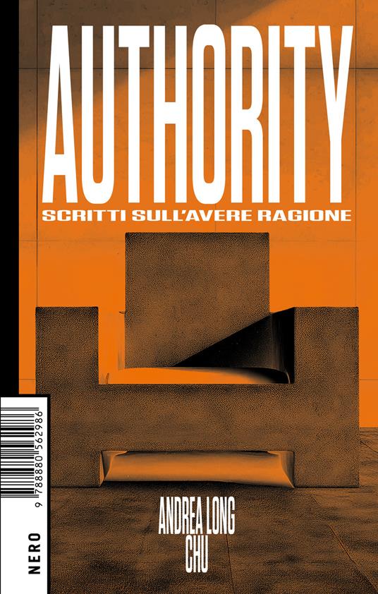 Authority. Scritti sull'avere ragione - Andrea Long Chu - ebook
