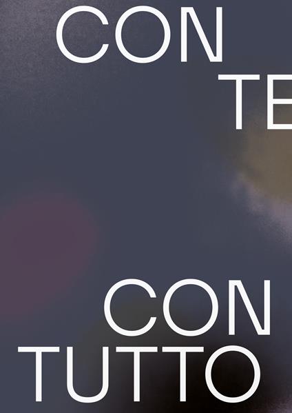 Con te con tutto. Ediz. inglese - Chiara Camoni - copertina