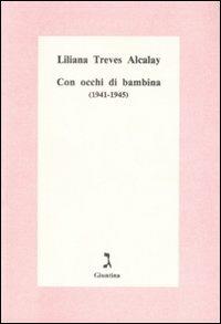 Con occhi di bambina (1941-1945) - Liliana Treves Alcalay - copertina