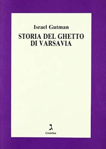 Storia del ghetto di Varsavia - Israel Gutman - copertina