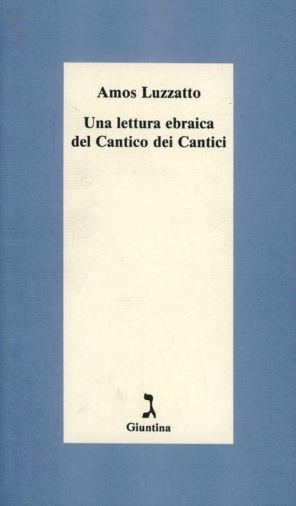 Una lettura ebraica del Cantico dei cantici - Amos Luzzatto - copertina