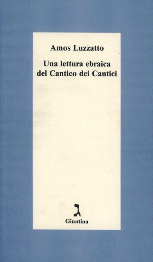 Una lettura ebraica del Cantico dei cantici - Amos Luzzatto - copertina