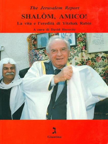 Shalòm, amico! La vita e l'eredità di Yitzhak Rabin - copertina