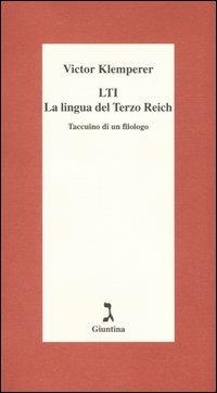 LTI. La lingua del Terzo Reich. Taccuino di un filologo - Victor Klemperer - copertina