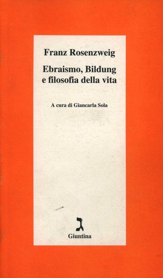 Ebraismo, Bildung e filosofia della vita - Franz Rosenzweig - copertina