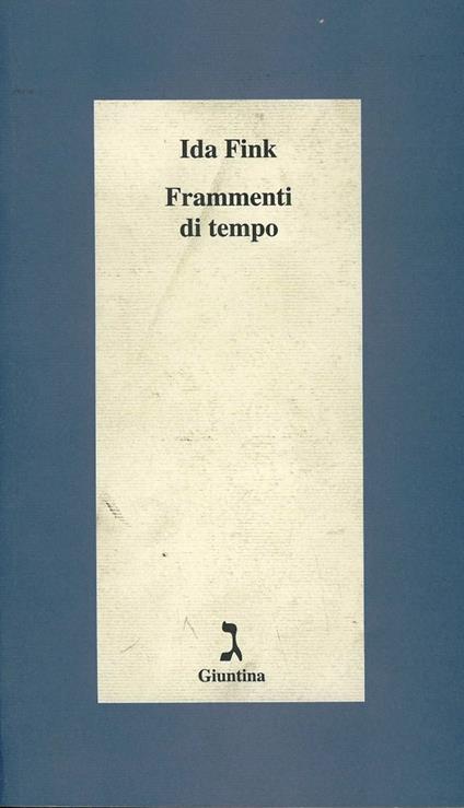 Frammenti di tempo - Ida Fink - copertina