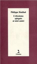 L' ebraismo spiegato ai miei amici