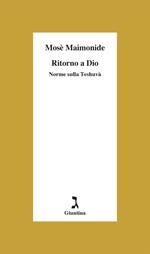 Ritorno a Dio. Norme sulla Teshuvà