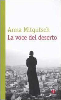La voce del deserto - Anna Mitgutsch - copertina