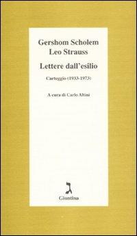 Lettere dall'esilio. Carteggio (1933-1973) - Gershom Scholem,Leo Strauss - copertina