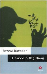 Il piccolo Big Bang - Benny Barbash - copertina