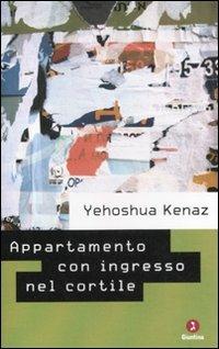 Appartamento con ingresso nel cortile e altre storie - Yehoshua Kenaz - copertina