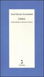 Zakhor. Storia ebraica e memoria ebraica