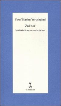 Zakhor. Storia ebraica e memoria ebraica - Yosef Hayim Yerushalmi - copertina