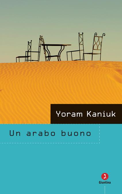 Un arabo buono - Yoram Kaniuk,Elena Loewenthal - ebook
