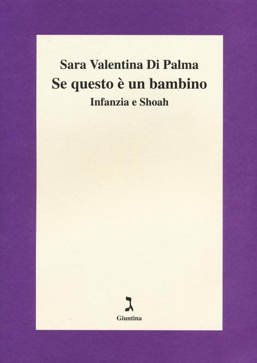 Se questo è un bambino. Infanzia e Shoah - Sara Valentina Di Palma - copertina