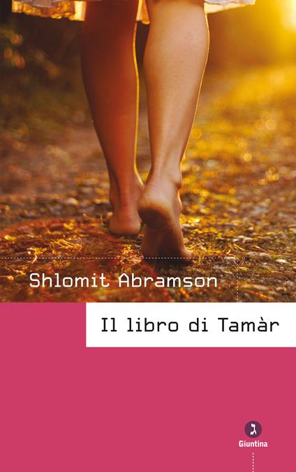 Il libro di Tamar - Shlomit Abramson,Patrizia Sciumbata - ebook