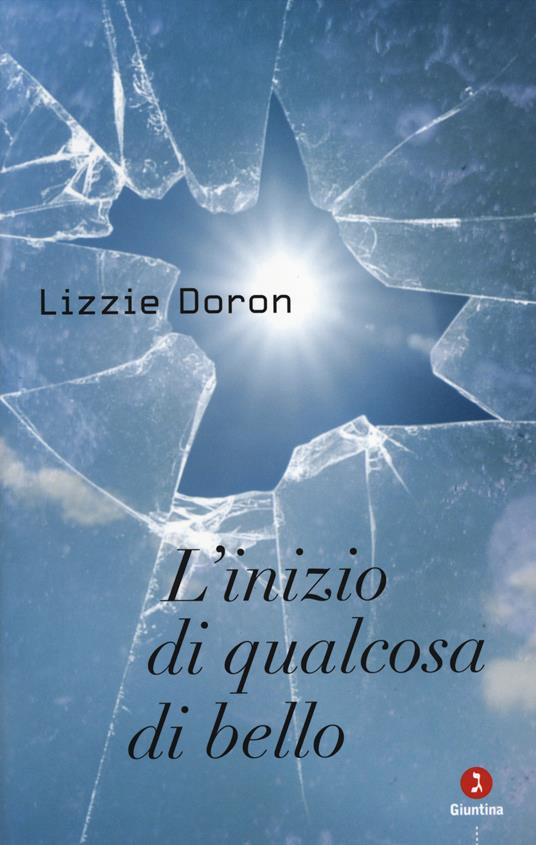 L' inizio di qualcosa di bello - Lizzie Doron - copertina