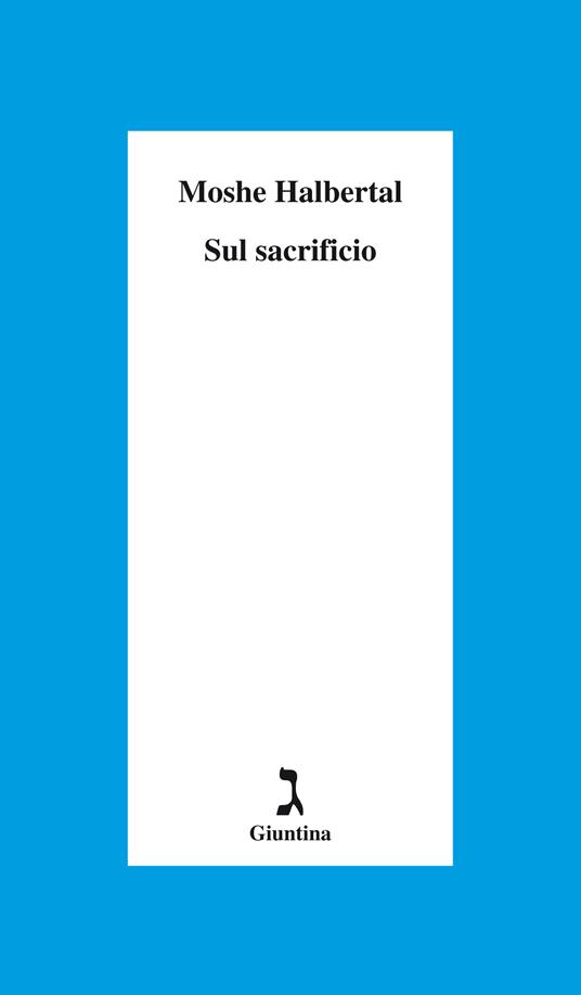 Sul sacrificio - Moshe Halbertal,Rosanella Volponi - ebook