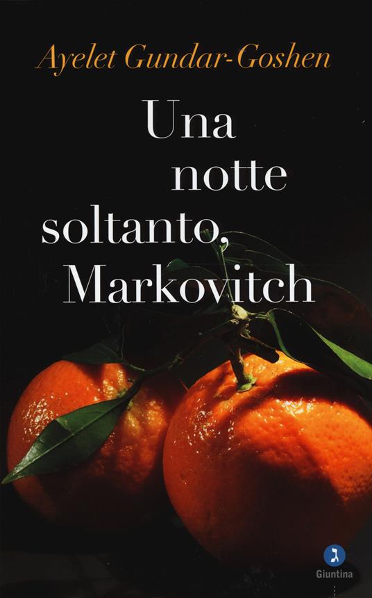 Una notte soltanto, Markovitch - Ayelet Gundar-Goshen - copertina