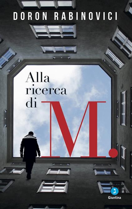 Alla ricerca di M. - Doron Rabinovici,Ester Saletta,Palma Severi - ebook