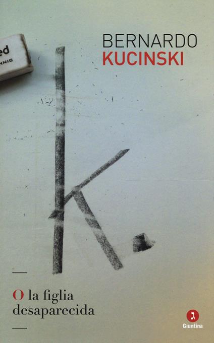 K. O la figlia desaparecida - Bernardo Kucinski - copertina