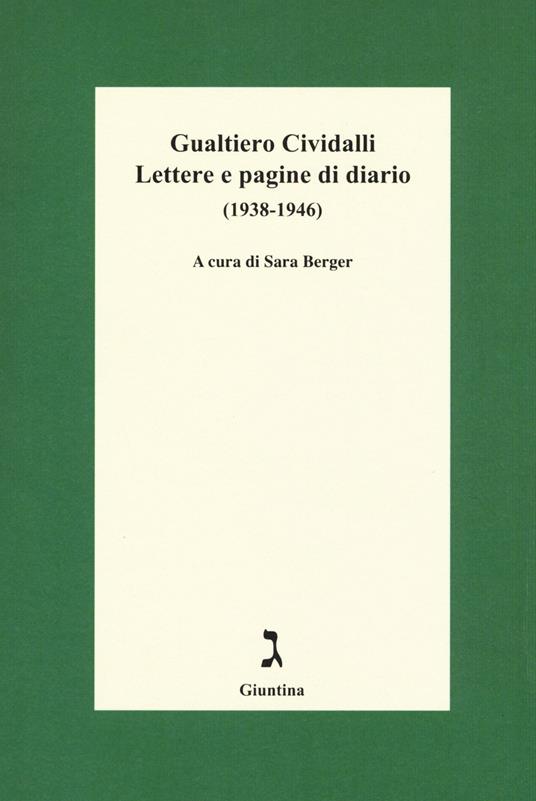 Lettere e pagine di diario (1938-1946) - Gualtiero Cividalli - copertina