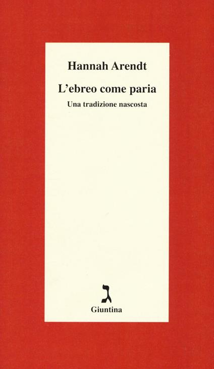 L' ebreo come paria. Una tradizione nascosta. Ediz. integrale - Hannah Arendt - copertina