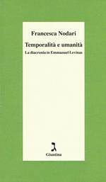 Temporalità e umanità. La diacronia in Emmanuel Levinas