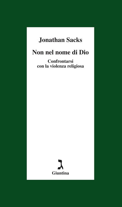 Non nel nome di Dio. Confrontarsi con la violenza religiosa - Jonathan Sacks,Rosanella Volponi - ebook