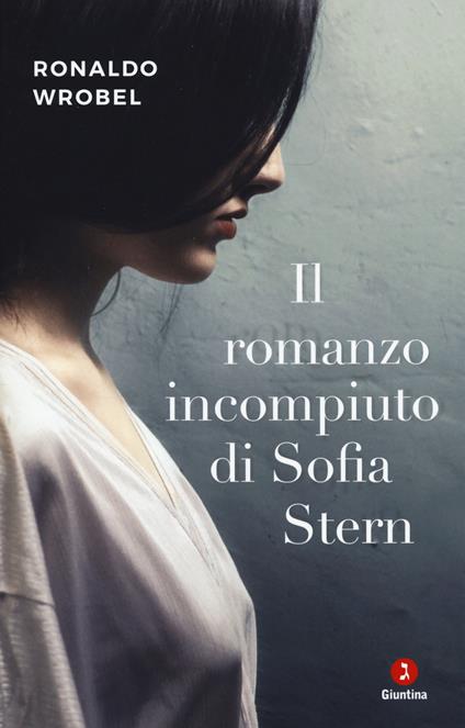 Il romanzo incompiuto di Sofia Stern - Ronaldo Wrobel - copertina
