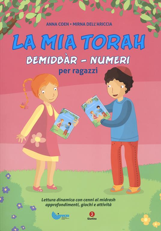 La mia Torah. Bemidbàr, Numeri per ragazzi - Anna Coen,Mirna Dell'Ariccia - copertina