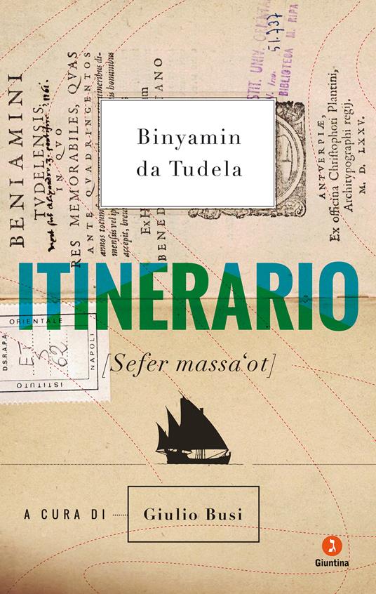 Itinerario (Sefer massa'ot) - Binyamin da Tudela,Giulio Busi - ebook