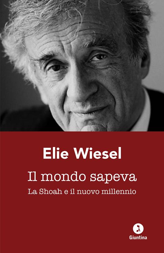 Il mondo sapeva - Sibilla De Stefani,Elie Wiesel - ebook