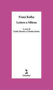 Lettere a Milena. Ediz. critica