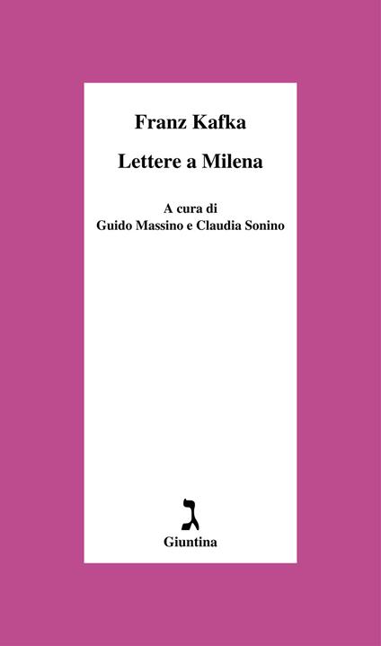 Lettere a Milena. Ediz. integrale - Franz Kafka,Guido Massino,Claudia Sonino,Isabella Bellingacci - ebook