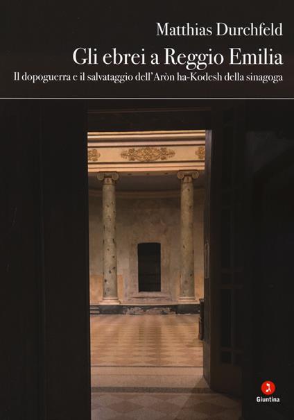 Gli ebrei a Reggio Emilia - Matthias Durchfeld - copertina