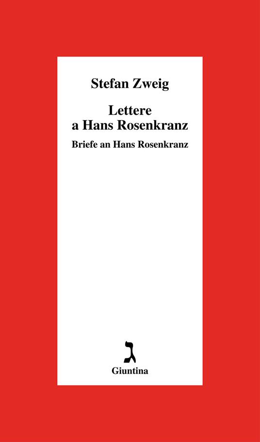 Lettere a Hans Rosenkrantz-Briefe an Hans Rosenkrantz - Stefan Zweig,Francesco Ferrari - ebook