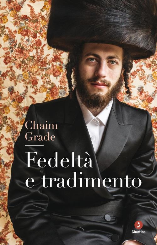 Fedeltà e tradimento - Chaim Grade - 2