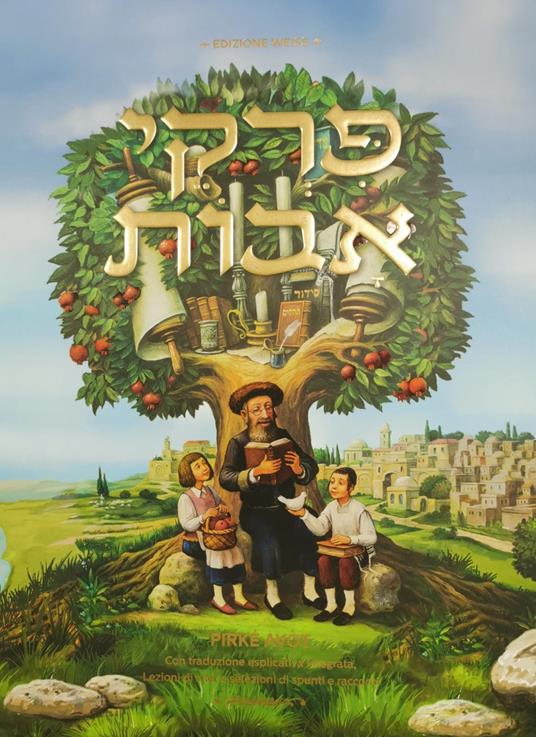 Massime dei padri. Pirké Avòt. Con traduzione a fronte, commenti, schede tematiche e racconti - copertina