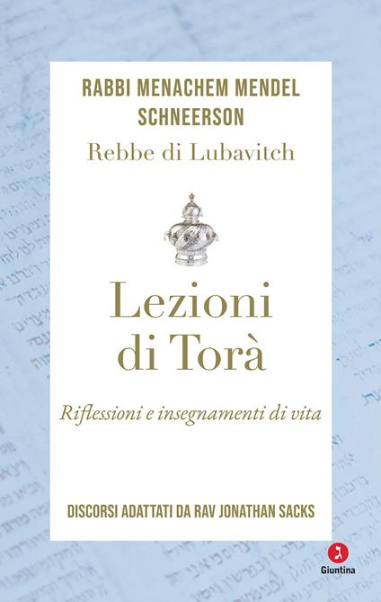 Lezioni di Torà. Riflessioni e insegnamenti di vita. Discorsi adattati da Jonathan Sacks - Menachem Mendel Schneerson - copertina