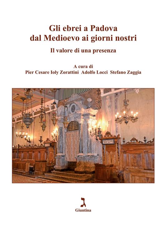 Gli ebrei a Padova dal Medioevo ai giorni nostri. Il valore di una presenza - copertina