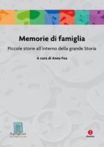 Memorie di famiglia. Piccole storie all’interno della grande Storia