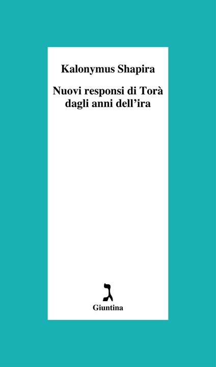 Nuovi responsi di Torà dagli anni dell'ira - Kalonymus Shapira,Luigi Cattani - ebook