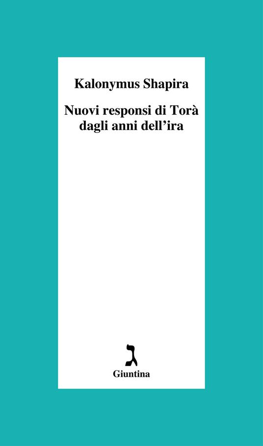 Nuovi responsi di Torà dagli anni dell'ira - Kalonymus Shapira,Luigi Cattani - ebook