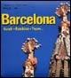 Barcelona. Gaudí, Ramblas, Tapas. Ediz. spagnola e inglese