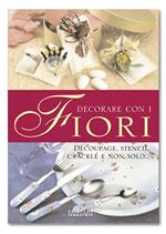 Decorare con i fiori